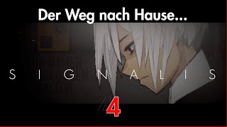 Der Weg nach Hause  SIGNALIS Blind  4  Spieldurch  GERMAN [upl. by Daj]