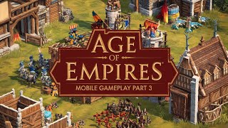 Age of Empires Mobile Gameplay Part 3  Epic Battles and Strategy [upl. by Corina]