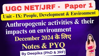 UGC Net Paper 1  Anthropogenic activities and their impacts on environment [upl. by Elletsirhc]