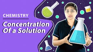 Concentration of a Solution  Chemistry [upl. by Butcher]