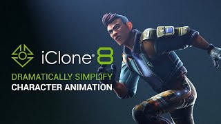 iClone 8 Demo Video  Dramatically Simplify Character Animation [upl. by Mosa]