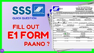 How to fill up SSS E1 form  Paano Gamitin at Download ang SSS E1 Form [upl. by Elamor]