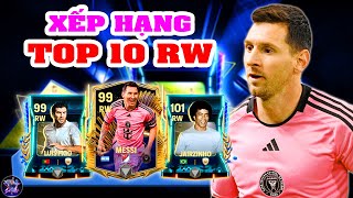 XẾP HẠNG TOP 10 RW NÊN DÙNG HIỆN NAY  UPDATE NGÔI SAO HOÀI CỔ  FC MOBILE [upl. by Airan]