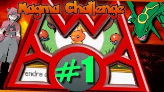 Pokémon émeraude magma challenge 1  Tout feu tout flamme [upl. by Eamon]