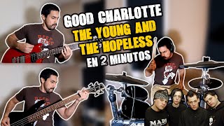 Good Charlotte  The Young and The Hopeless en 2 minutos [upl. by Feltie]