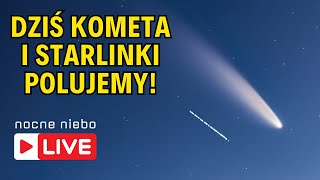 Kosmiczny pociąg Starlink i kometa C2023 A3 TsuchinshanATLAS  Nocne Niebo live [upl. by Lemart]