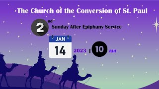 The Church of the Conversion Of StPaul2nd Sunday after Epiphany ServiceJanuary 14 2024 [upl. by Gneh708]