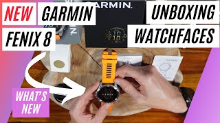 GARMIN FENIX8 UNBOXING WATCHFACES FIRST VIEW WHAT‘S NEW garmin [upl. by Tenay]