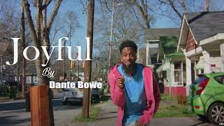 joyful Dante Bowe Official Music Video [upl. by Ladin390]