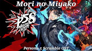 Mori no Miyako Sendai Theme  Persona 5 Scramble OST [upl. by Eerdna]