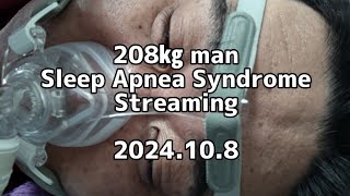 208㎏ man Sleep Apnea SyndromeStreaming 20241008 [upl. by Corly]