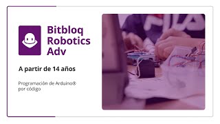 Bitbloq Robotics Adv  Programación de Arduino® por código [upl. by Bron580]