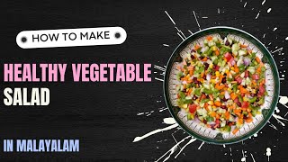 Vegetable Salad  Healthy   Weightloss  Vegetable  Malayalam [upl. by Forsta]