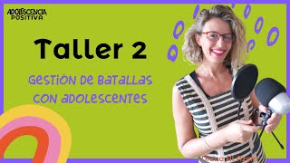 Taller 2 quotGestión de batallas con adolescentesquot [upl. by Menides]