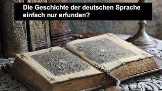 Ist die Geschichte der deutschen Sprache einfach nur erfunden [upl. by Gualtiero]