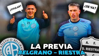 🍇 ¿UVITA TITULAR ¿LOSADA AFUERA  La Previa de BELGRANO  Riestra Fecha 6 LPF [upl. by Aisauqal]