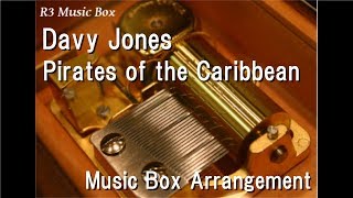 Davy JonesPirates of the Caribbean Music Box [upl. by Hochman]