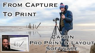 From capture to print  Canon imagePROGRAF Pro300 with Pro Print amp Layout software [upl. by Kelley]