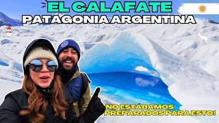 Todo lo que NO te Cuentan de EL CALAFATE PATAGONIA ARGENTINA ❄️ ¿Es TAN IMPRESIONANTE como Dicen [upl. by Yadsendew]