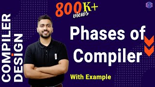 Lec2 Phases of Compiler with examples  Compiler Design [upl. by Nosnorb]