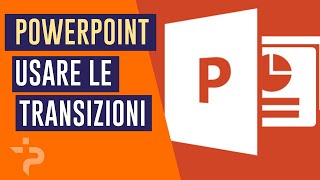 Come inserire le transizioni su PowerPoint CORSO BASE [upl. by Itsuj]