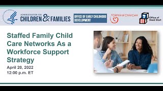 Staff Family Child Care Networks as a Workforce Support Strategy [upl. by Einapets]