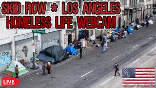 ⛔🅻🅸🆅🅴⛔Skid Row ⛺ Los Angeless Kensington 🌃Neighborhood Webcam ☢️ [upl. by Eartnoed]