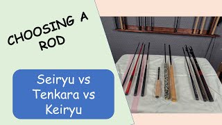 Choosing a rod Seiryu vs Tenkara vs Keiryu [upl. by Myrtia]