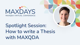 MAXDAYS 2024 Spotlight Session How to write a Thesis with MAXQDA [upl. by Wahlstrom]