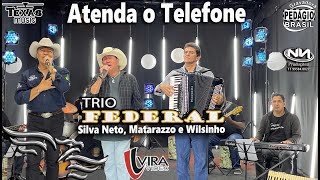 Atenda o Telefone Por Favor Meu Bem  TRIO FEDERAL Estúdio Águia Music [upl. by Melvyn715]