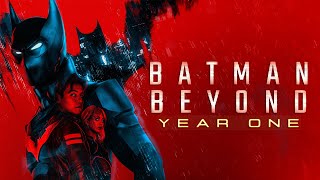 BATMAN BEYOND YEAR ONE  Fan Film [upl. by Otho]