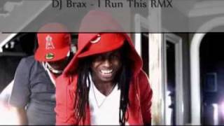 Birdman Feat Lil Wayne Young Buck  I Run This DJ Brax Remix [upl. by Siesser916]