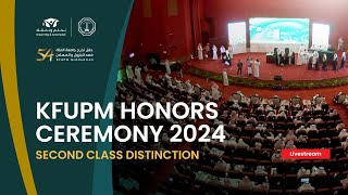 2nd Class Distinction  KFUPM Honors Ceremony 2024 [upl. by Kirenoj]