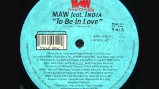 MAW Feat India  To be in love  MAW 99 Mix [upl. by Yelsnia]