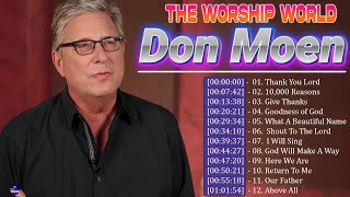 Best Ultimate Worship Songs of Don Moen Of All Time 🛐 Playlist Praise amp Worship Songs New 2024 [upl. by Yehudi]