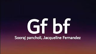 Sooraj pancholi Jacqueline Fernandez  Gf bf lyrics ft Gurinder seagal [upl. by Feigin237]