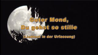 Guter Mond Du gehst so stille Liedtext in der Urfassung [upl. by Sakul]