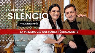 QUIÉN ES PAOLA  La verdad DURANTE el silencio  Ep 6 Jorge Garcia quotEl Choferquot habla por primera vez [upl. by Einoj]