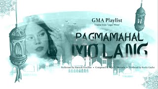 Playlist Lyric Video “Pagmamahal Mo Lang” by Hannah Precillas Legal Wives OST [upl. by Brina77]