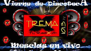 VIERNES DE DISCOTECA POR EXTREMA 1013 [upl. by Volnak374]