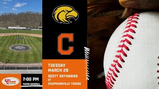 SCOTT SKYHAWKS VS CHAPMANVILLE TIGERS  HIGH SCHOOL BASEBALL [upl. by Maggee]