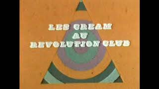 Cream  Live at the Revolution Club Mayfair London 11068 Pitch Corrected Audio [upl. by Ettennahs]