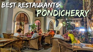 Top 10 Restaurants in Pondicherry  Food Guide 2018 [upl. by Akenit]