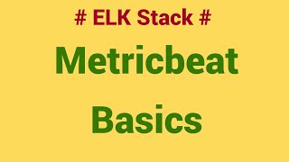 Metricbeat Introduction  Metricbeat Working Metric MetricsetModule in Metricbeat  ELK Stack [upl. by Hube]