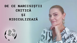 DE CE NARCISITII CRITICA SI RIDICULIZEAZA [upl. by Candice]