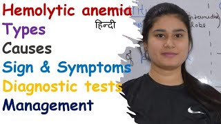 Hemolytic Anemia  Types  Causes  Sign amp Symptoms  Diagnostic Test  Management [upl. by Aketal]