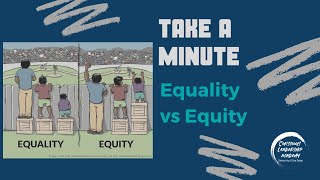 Take a Minute  Equality Vs Equity [upl. by Godderd984]