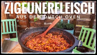 Zigeunerfleisch aus dem Dutch Oven [upl. by Ander]