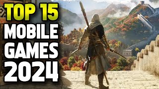 Top 15 Mobile Games of 2024 Best New Games on Android and iOS [upl. by Eniahpets]