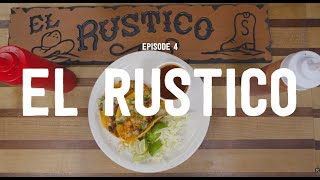 Americas Best Mexican Food  Episode 4 El Taco Rustico [upl. by Ehcsrop660]